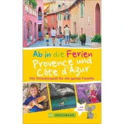 AB IN DIE FERIEN PROVENCE & CÔTE D' AZUR Kinderbuch BRUCKMANN VERLAG